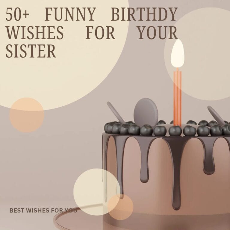 150+ Funny Birthday Wishes for Sister (Younger, Elder & Cousin) That’ll Make Her LOL