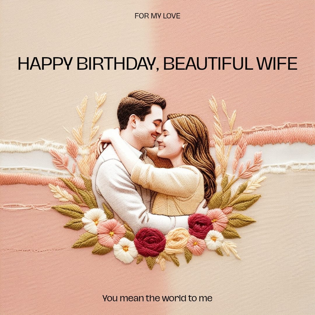80+ Heartfelt Birthday Wishes For Wife