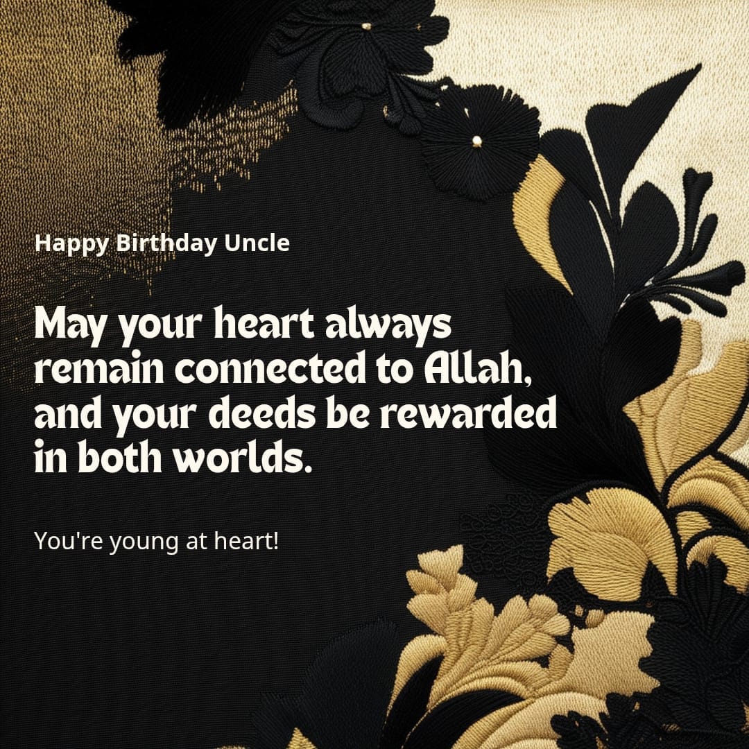 Islamic birthday wish for uncle with dua and golden black floral background