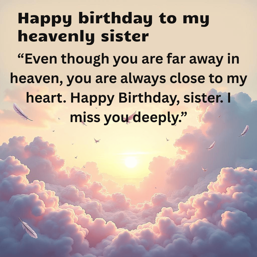 "Happy birthday message for a heavenly sister with a glowing sky, clouds, and floating feathers."