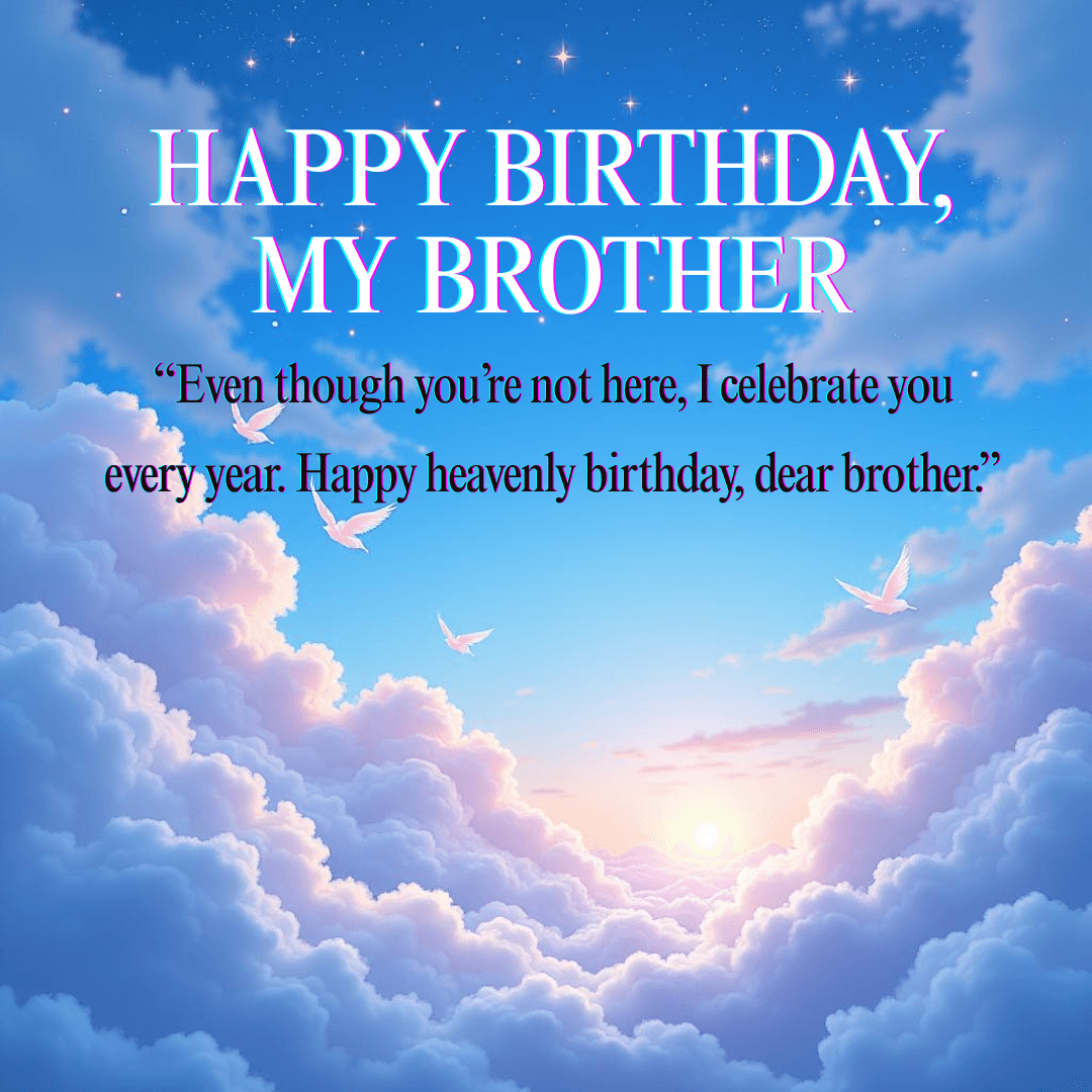 “Peaceful heavenly birthday message for brother with blue sky backdrop
