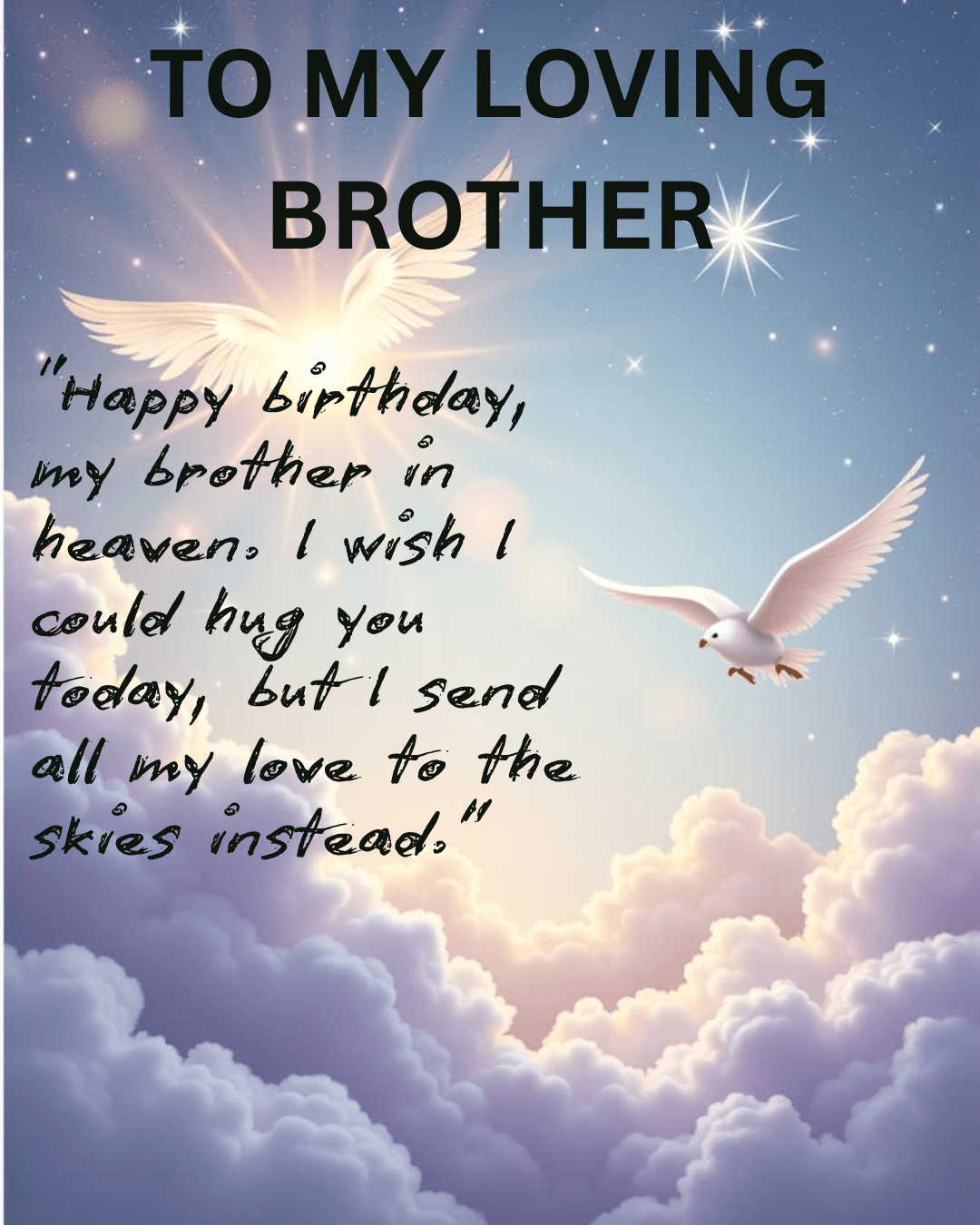 Heartfelt happy birthday in heaven brother message written on bluish background with soft light and clouds