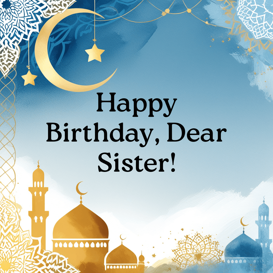 Islamic birthday greeting card for elder sister with mosque, crescent moon, and stars.