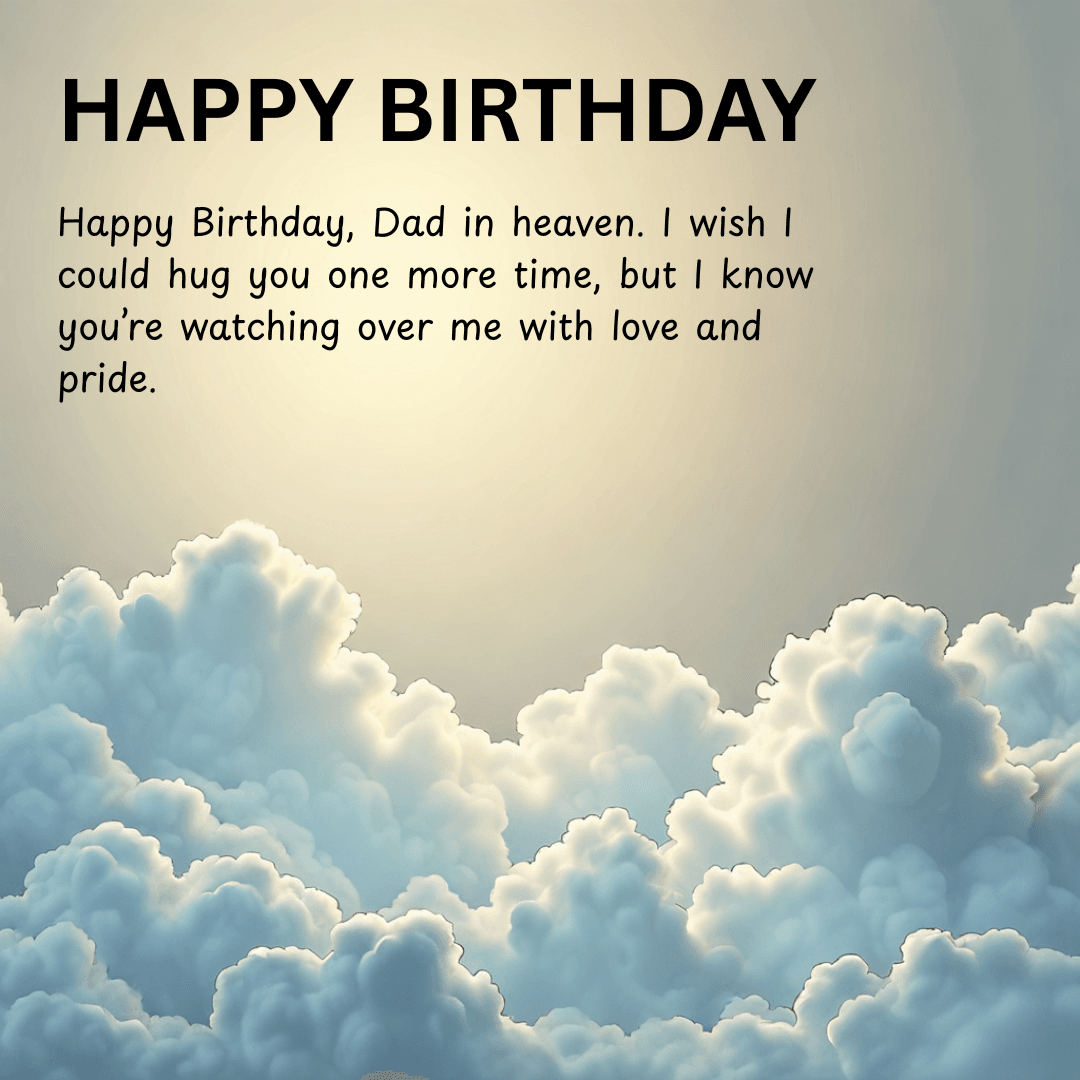Bright clouds with sunlight and a touching birthday wish for dad in heaven.